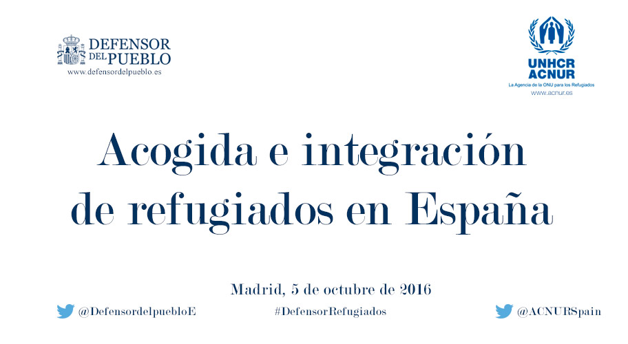 Acogida e integración de refugiados en España.Jornada de trabajo conjunta Defensor /ACNUR.