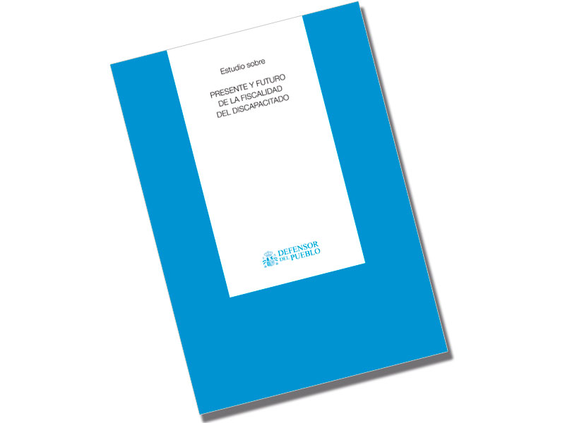 Estudio sobre presente y futuro de la fiscalidad del discapacitado